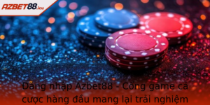 Ang Nhap Azbet88 Cong Game Ca Cuoc Hang Au Mang Lai Trai Nghiem Inh Cao Va An Toan Cho Nguoi Choi Vi